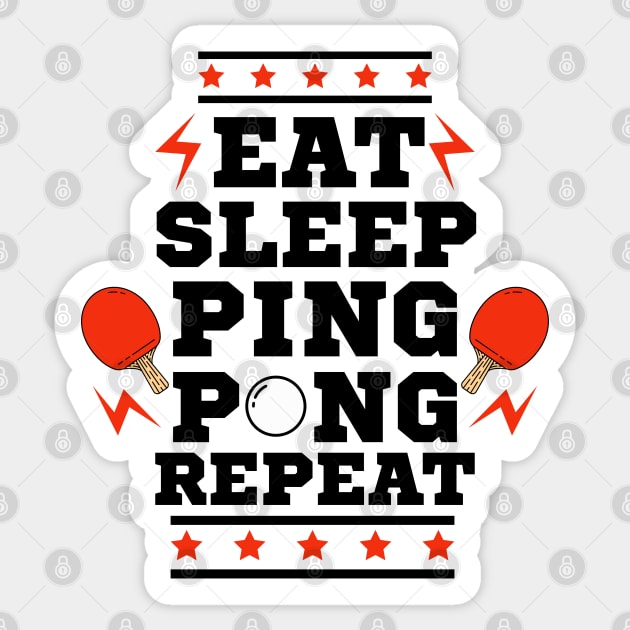 Eat Sleep Ping Pong Repeat - Red - Table Tennis Player Sticker by Millusti